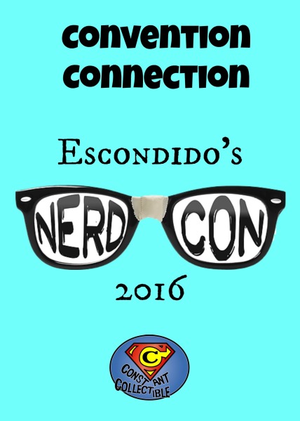 Convention Connection Escondido's NerdCon 2016 - Constant Collectible