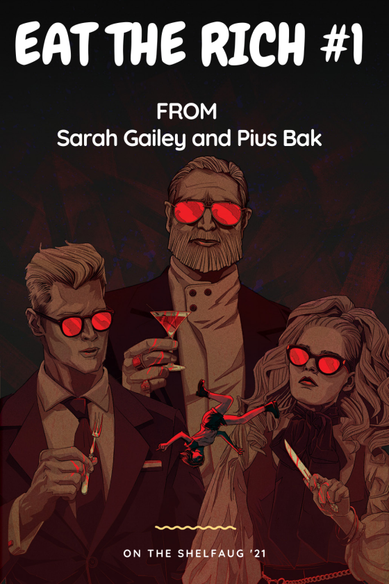First Look at Sarah Gailey and Pius Bak’s EAT THE RICH #1